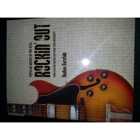 Pre-Owned Popular Music In The U.S.A. Rockin' Out (Third Custom Edition For Texas Tech University) Paperback
