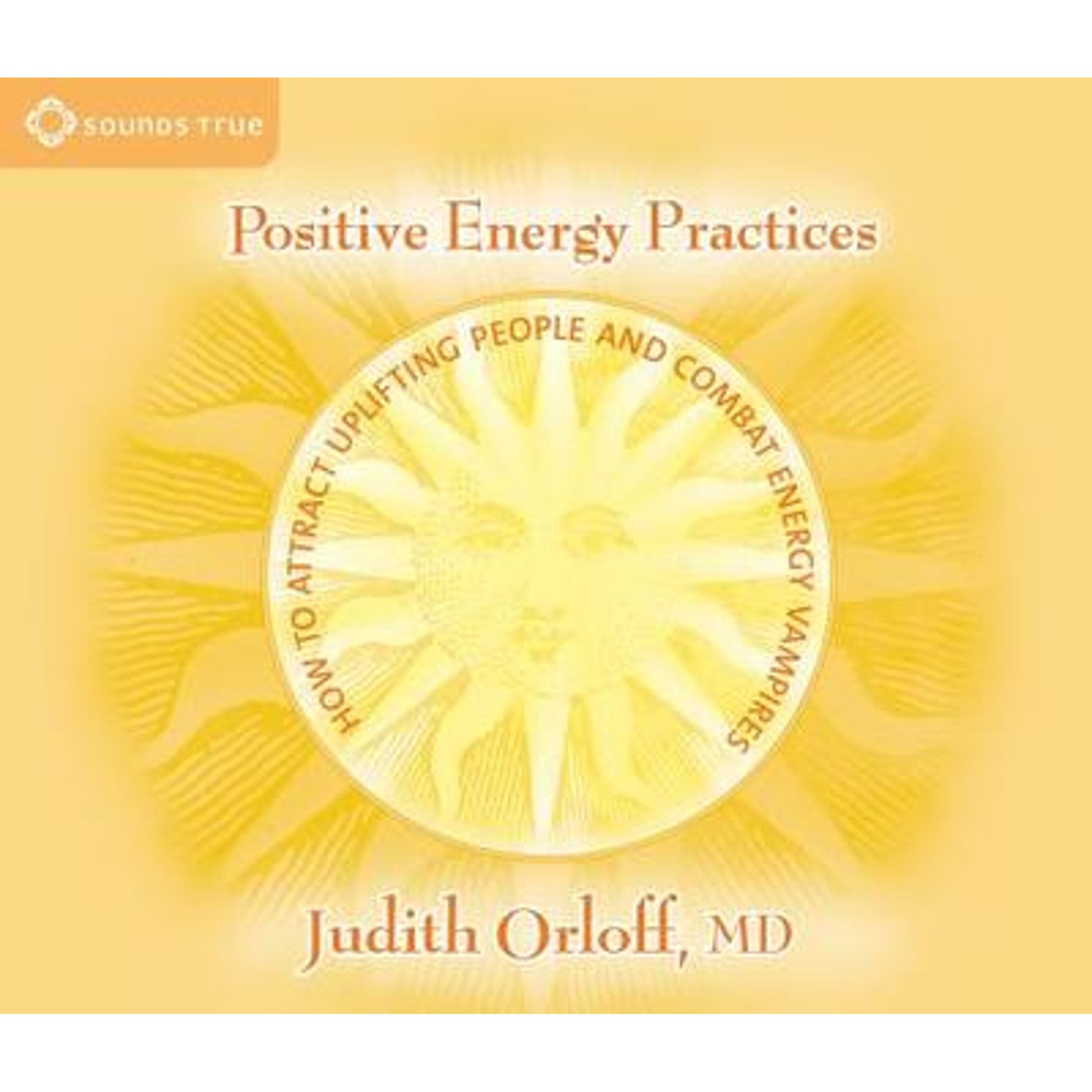 Pre Owned Positive Energy Practices How To Attract Uplifting People And Combat Energy Vampires 5496