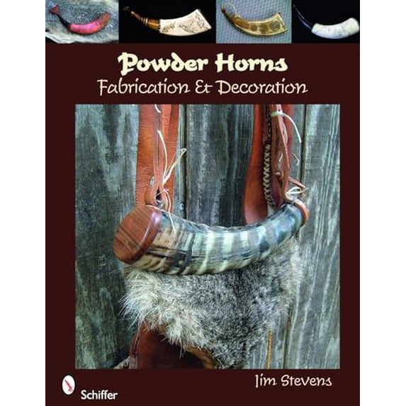 Pre-Owned Powder Horns: Fabrication & Decoration (Paperback) 0764334891 9780764334894