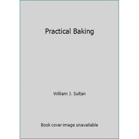 Pre-Owned Practical Baking (Paperback) 0870553941