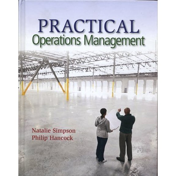 Pre-Owned Practical Operations Management (Hardcover) 1939297001 9781939297006