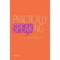 thumbnail image 1 of Pre-Owned Practically Speaking (Paperback 9780195337662) by J Dan Rothwell, 1 of 1