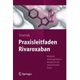 thumbnail image 1 of Pre-Owned Praxisleitfaden Rivaroxaban: Moderne Antikoagulationstherapie in Der Internistischen PRAXIS (Paperback) 3642407021 9783642407024, 1 of 1