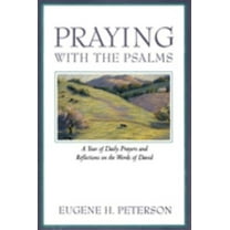 Pre-Owned Praying with the Psalms: A Year of Daily Prayers and Reflections on the Words of David (Paperback) 006066567X 9780060665678