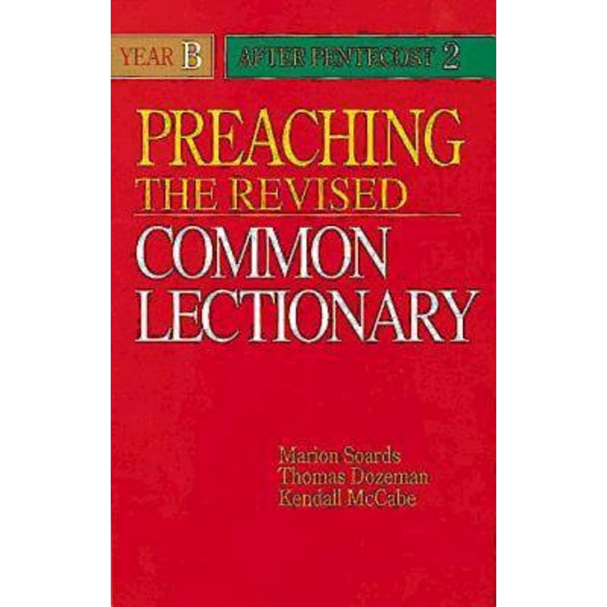 Pre-Owned Preaching the Revised Common Lectionary Year B: After ...