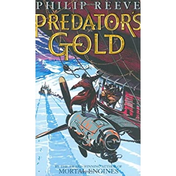 Predator's Gold (Hardcover) by Philip Reeve