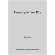 Pre-Owned Preparing for Voir Dire (Paperback) 1934833592 9781934833599