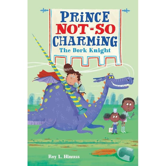 Prince Not-So Charming Prince Not-So Charming: The Dork Knight, Book 3, (Paperback)