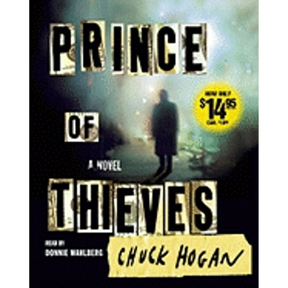 Pre-Owned Prince of Thieves (Audiobook 9780743564236) by Chuck Hogan, Donnie Wahlberg