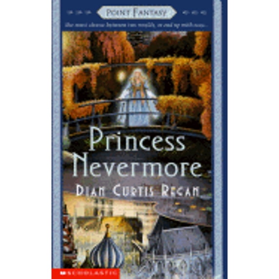 Pre-Owned Princess Nevermore (Point Fantasy) (Paperback) 0590457594 9780590457590