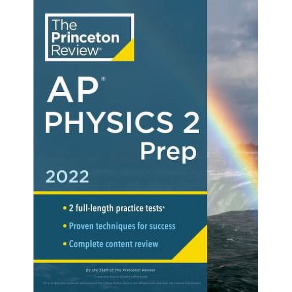 Pre-Owned Princeton Review AP Physics 2 Prep 2022 : Practice Tests + Complete Content Review + Strategies and Techniques 9780525570523
