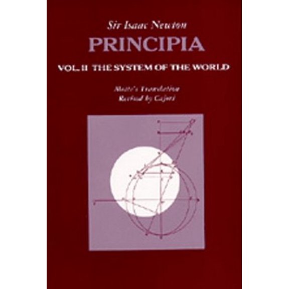 Pre-Owned Principia: Vol. II: The System of the World (Paperback) 0520009290 9780520009295