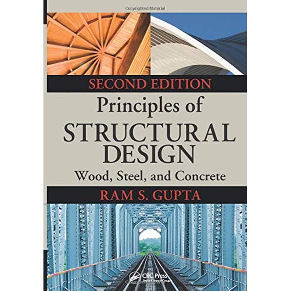 Pre-Owned Principles of Structural Design: Wood, Steel, and Concrete, Second Edition, 9781466552319, 146655231X, Hardcover, 2 edition