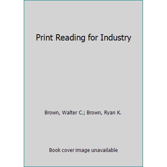 Pre-Owned Print Reading for Industry (Paperback) 1631260510 9781631260513