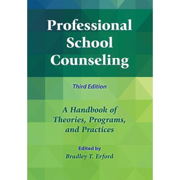Pre-Owned Professional School Counseling: A Handbook of Theories, Programs, and Practices