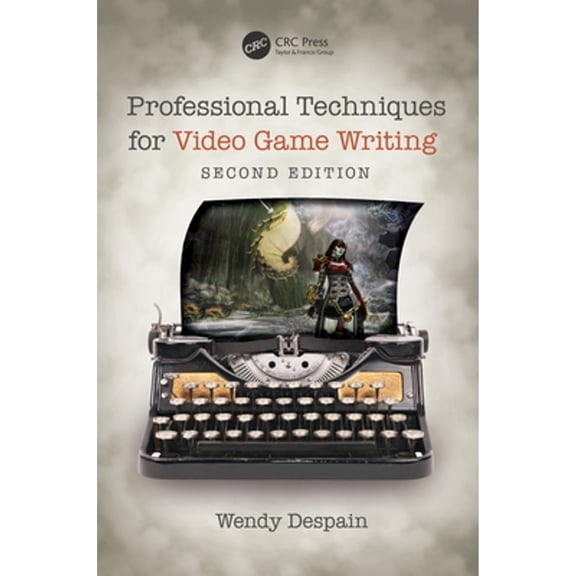 Pre-Owned Professional Techniques for Video Game Writing Paperback