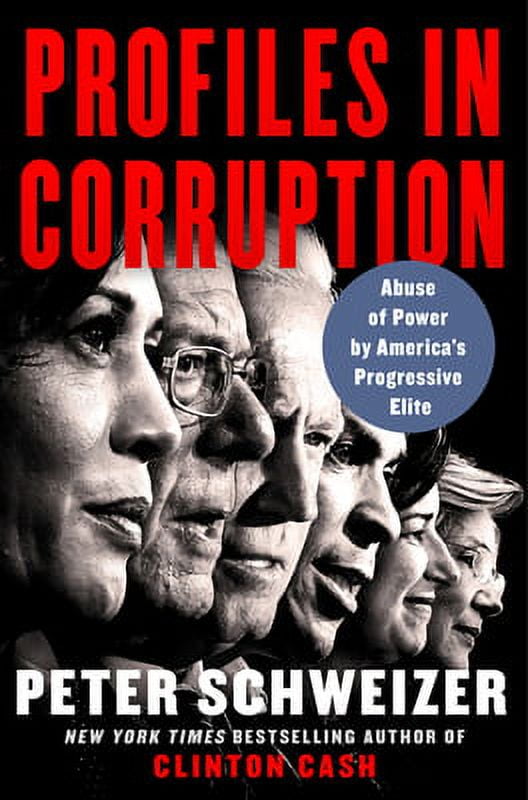 Pre-Owned Profiles in Corruption: Abuse of Power by America's Progressive Elite (Hardcover 9780062897909) by Peter Schweizer