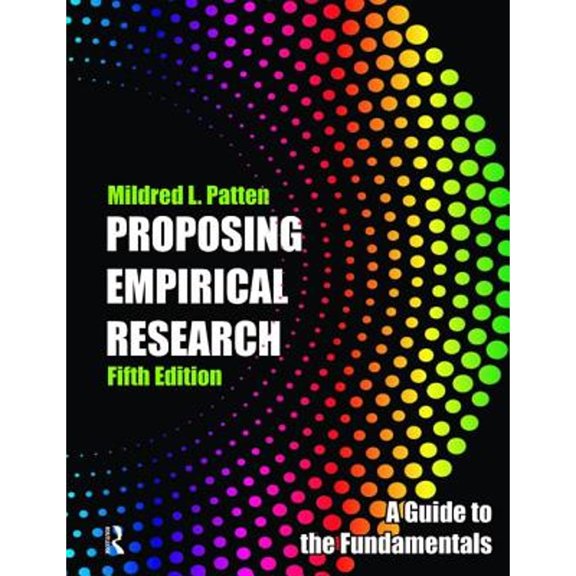 Pre-Owned Proposing Empirical Research: A Guide to the Fundamentals [With Standards for Reporting Research] (Paperback) 1936523302 9781936523306