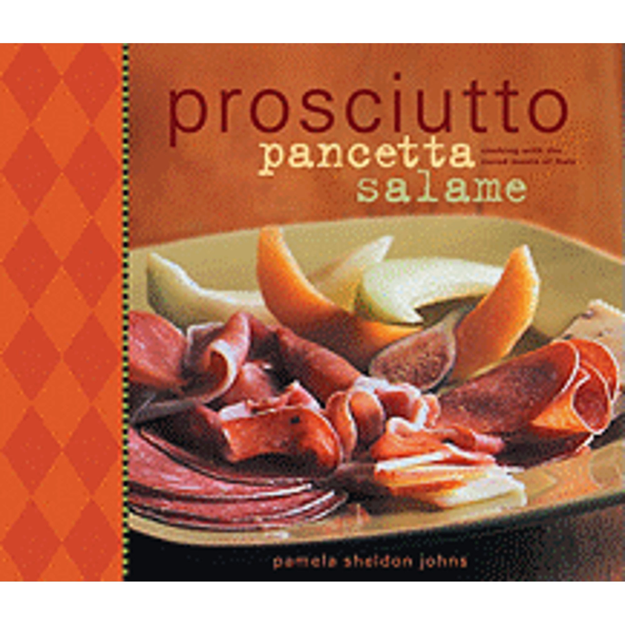 PreOwned Prosciutto, Pancetta, Salame (Hardcover 9781580086172) by