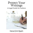 thumbnail image 1 of Pre-Owned Protect Your Writings: A Legal Guide for Authors (Paperback) by Maria Crimi Speth, 1 of 1