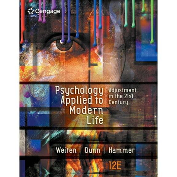 Pre-Owned Psychology Applied to Modern Life: Adjustment in the 21st Century (Hardcover 9781305968479) by Wayne Weiten, Dana S Dunn, Elizabeth Yost Hammer
