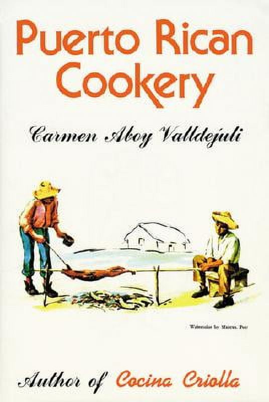Pre-Owned Puerto Rican Cookery (Hardcover 9780882894119) by Carmen Valldejuli