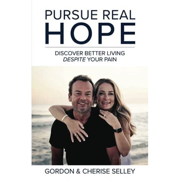 Pre-Owned Pre-Owned Pursue Real Hope: Discover Better Living despite Your Pain Paperback