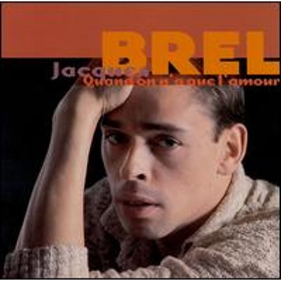 Pre-Owned Quand on N'a Que l'Amour (CD 0731453171121) by Jacques Brel