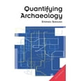 thumbnail image 1 of Pre-Owned Quantifying Archaeology (Paperback) 0748607919 9780748607914, 1 of 1
