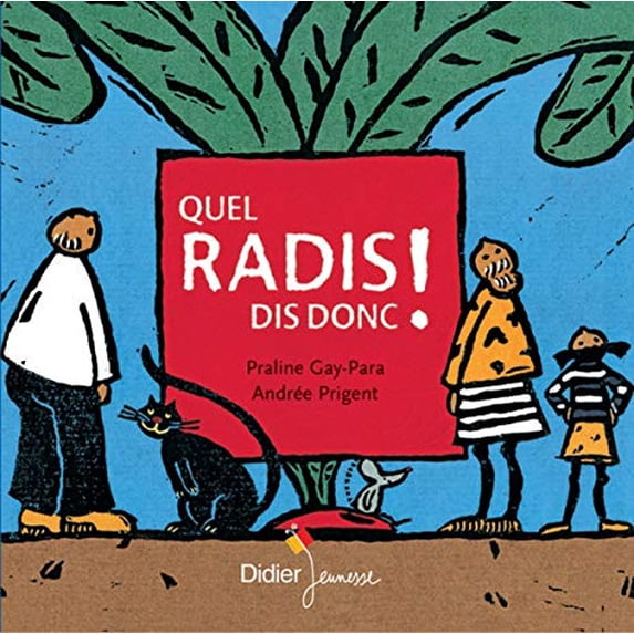 Pre-Owned Quel radis dis-donc ! Paperback