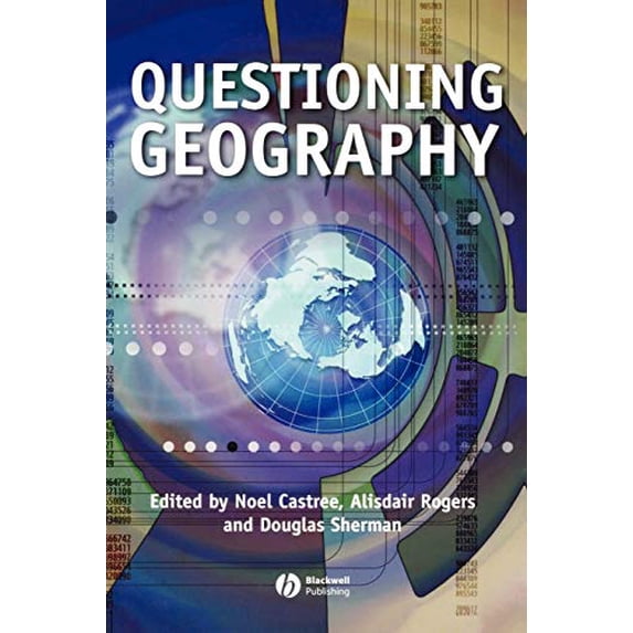 Pre-Owned Questioning Geography: Fundamental Debates, 9781405101929, 140510192X, Paperback, 1 edition