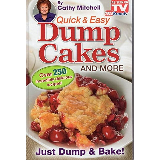 PreOwned Quick and Easy Dump Cakes and More. Dessert Recipe Book by