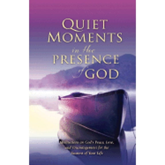 Pre-Owned Quiet Moments in the Presence of God (Hardcover) by Bethany House (Creator)