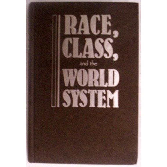 Pre-Owned Race, Class, and the World System : The Sociology of Oliver C. Cox (Hardcover) 9780853456834
