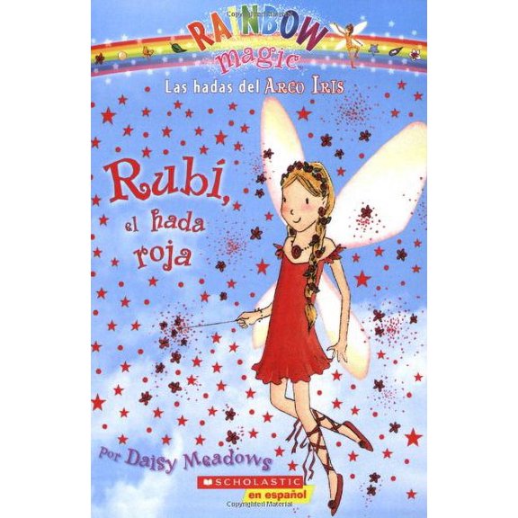 Pre-Owned Pre-Owned Rainbow Magic #1: Rubi, El Hada Roja: (Spanish Language Edition of Rainbow Magic #1: Ruby the Red Fairy) (Rainbow Magic: Las Hadas del Arco Iris) Paperback