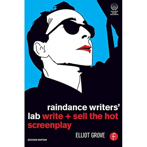 Pre-Owned Pre-Owned Raindance Writers' Lab: Write + Sell the Hot Screenplay Paperback