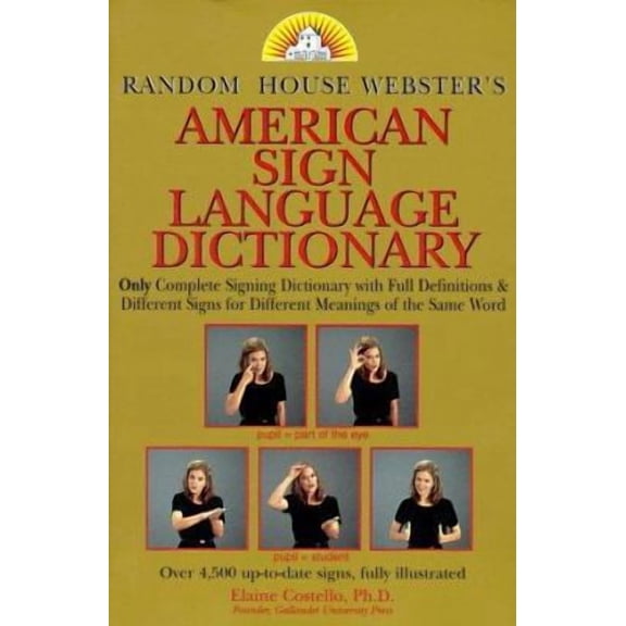 Pre-Owned Random House American Sign Language Dictionary by Random House, Hardcover, Language Arts & Disciplines, Sign Language, 1st Edition, English