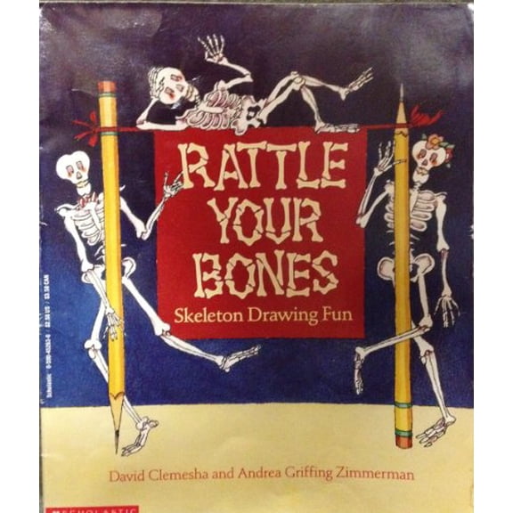 Pre-Owned Rattle Your Bones: Skeleton Drawing Fun (Paperback) 0590452630 9780590452632