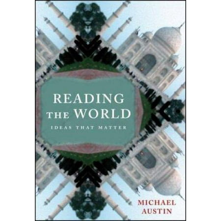 Pre-Owned Reading the World: Ideas That Matter (Paperback) 0393927865 9780393927863