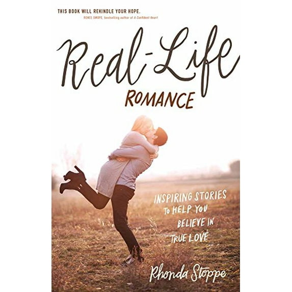 Pre-Owned Real-Life Romance: Inspiring Stories to Help You Believe in True Love (Paperback) 0736971416 9780736971416