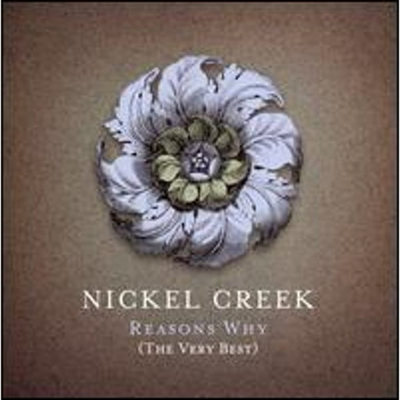 Pre-Owned Reasons Why: The Very Best (CD 0015891402222) by Nickel Creek