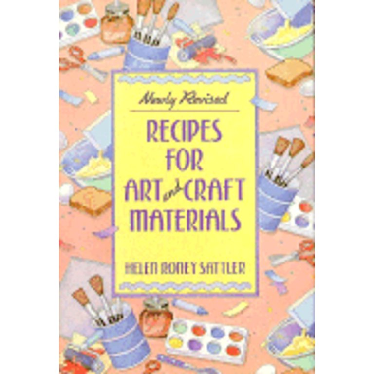 Pre-Owned Recipes for Art and Craft Materials: Helen Roney Sattler 