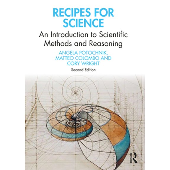 Pre-Owned Recipes for Science: An Introduction to Scientific Methods and Reasoning