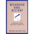 PreOwned Recording Oral History A Practical Guide for Social