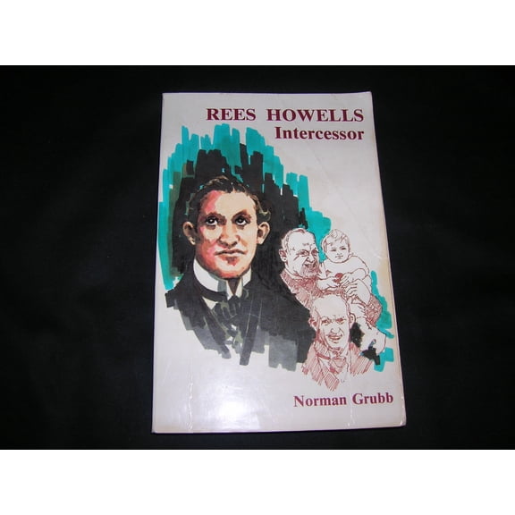 Pre-Owned Rees Howells : Intercessor (Paperback) 9780875081885