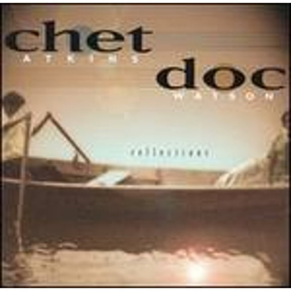 Pre-Owned Reflections (CD 0015891389622) by Chet Atkins / Doc Watson
