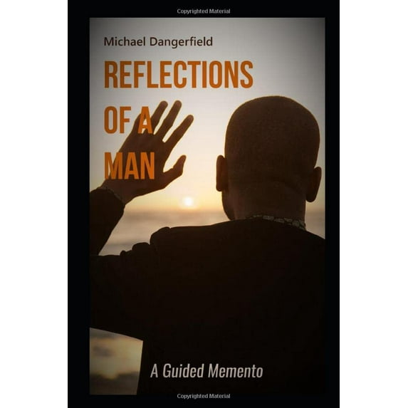Pre-Owned Reflections Of A Man: A Guided Memento Paperback