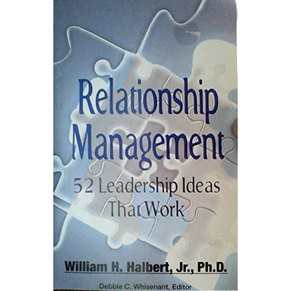 Pre-Owned Relationship Management: 52 Leadership Ideas That Work Paperback