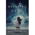 thumbnail image 1 of Pre-Owned Reliving Fate, 9781547224029, 1547224029, Paperback,, 1 of 1