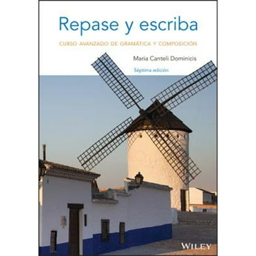 Pre-Owned Repase Y Escriba: Curso Avanzado de Gram?tica Y Composici?n (Paperback) 1118509315 9781118509319